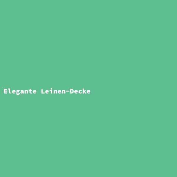 Elegante Leinen-Decke