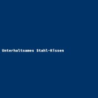 Unterhaltsames Stahl-Kissen