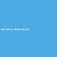 Beliebtes Beton-Brett