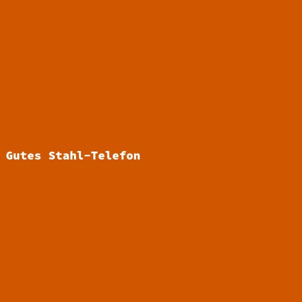 Gutes Stahl-Telefon