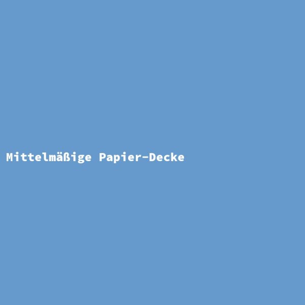 Mittelm&auml;&szlig;ige Papier-Decke