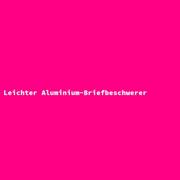 Leichter Aluminium-Briefbeschwerer