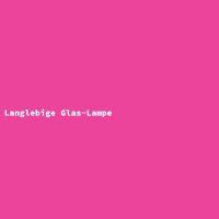 Langlebige Glas-Lampe