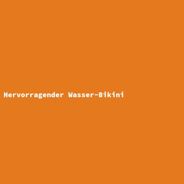 Hervorragender Wasser-Bikini