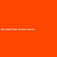 Reichhaltige Bronze-Decke