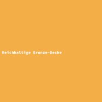 Reichhaltige Bronze-Decke
