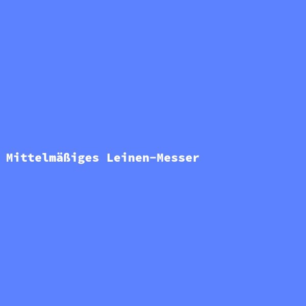 Mittelm&auml;&szlig;iges Leinen-Messer