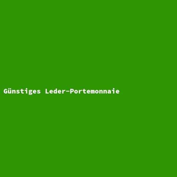 G&uuml;nstiges Leder-Portemonnaie