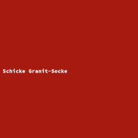 Schicke Granit-Socke
