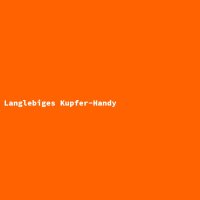 Langlebiges Kupfer-Handy