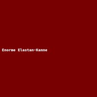 Enorme Elastan-Kanne