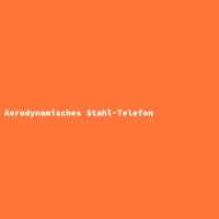 Aerodynamisches Stahl-Telefon