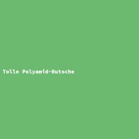 Tolle Polyamid-Rutsche