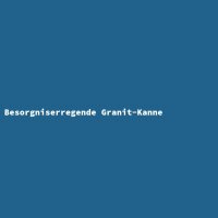 Besorgniserregende Granit-Kanne