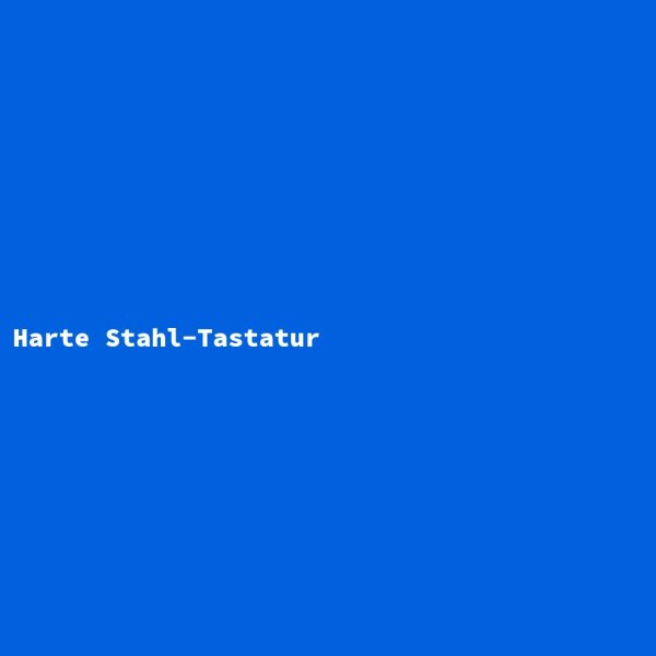 Harte Stahl-Tastatur