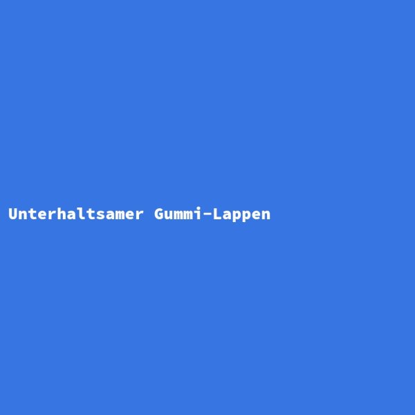 Unterhaltsamer Gummi-Lappen