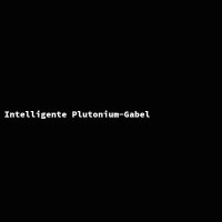 Intelligente Plutonium-Gabel