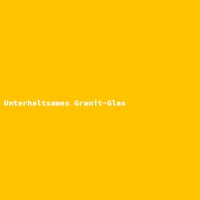 Unterhaltsames Granit-Glas