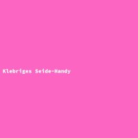 Klebriges Seide-Handy