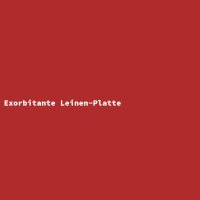 Exorbitante Leinen-Platte