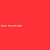 Guter Plastik-Akku